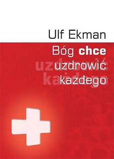 Bóg chce uzdrowić każdego