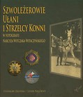 Szwoleżerowie ułani i strzelcy konni