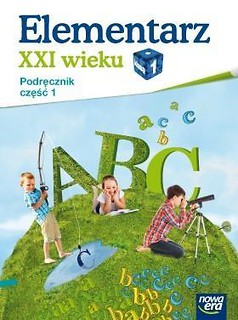 Elementarz XXI wieku kl. 1 Podręcznik część 1 NE