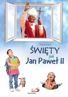 Święty jak Jan Paweł II