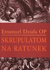 Skrupulatom na ratunek