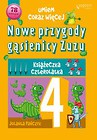 Nowe przygody gąsienicy Zuzu Książeczka czterolatka