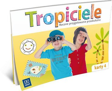Tropiciele Roczne przyg. prz. Karty pracy. Część 4
