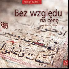 Bez względu na cenę. Audiobook