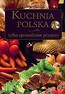 Kuchnia Polska tylko sprawdzone przepisy