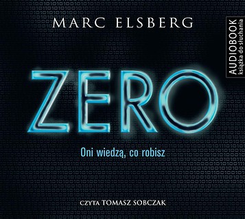 Zero. Oni wiedzą, co robisz. Audiobook