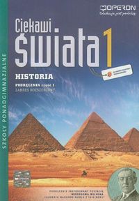 Ciekawi świata 1 Historia Podręcznik Część 1 Zakres rozszerzony