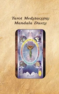 Tarot medytacyjny. Mandala Duszy