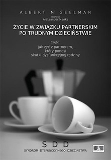 Życie w związku partnerskim po trudnym....