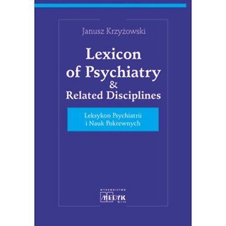 Leksykon psychiatrii i nauk pokrewnych