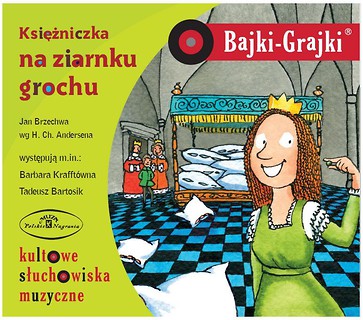 Bajki - Grajki. Księżniczka na ziarnku grochu CD