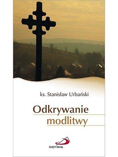 Odkrywanie modlitwy