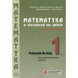 Matematyka w otacz LO 1 podręcznik ZP NPP PODKOWA