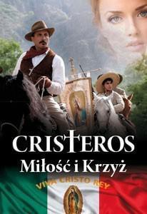 Cristeros. Miłość i Krzyż