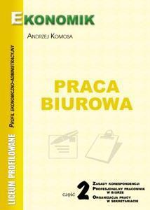 Praca biurowa cz.2 Zasady korespondencji EKONOMIK