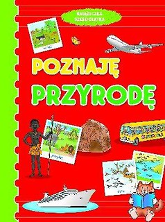 Poznaję przyrodę. Książeczka sześciolatka