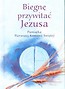 Pamiątka I Komunii Świętej.Biegnę przywitać Jezusa