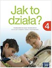 Technika SP 4 Jak to działa? Podr. NE