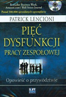Pięć dysfunkcji pracy zespołowej MP3