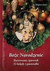 Boże Narodzenie. Ilustrowany śpiewnik