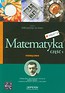 Odkrywamy na nowo Matematyka Część 1 Podręcznik