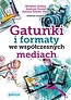 Gatunki i formaty we współczesnych mediach