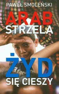 Arab strzela Żyd się cieszy