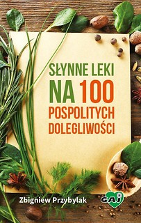 Słynne leki na 100 pospolitych dolegliwości