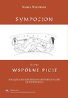 Sympozjon czyli wspólne picie
