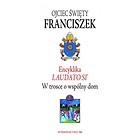 Encyklika Laudato Si'. W trosce o wspólny dom