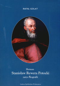 Hetman Stanisław Rewera Potocki