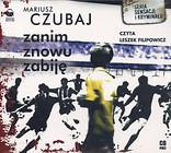 Zanim znowu zabiję audiobook