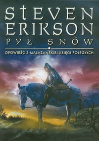 Pył snów Opowieść z Malazańskiej Księgi Poległych
