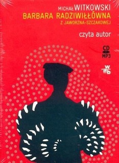 Barbara Radziwiłłówna z Jaworzna-Sz.. (Audiobook)