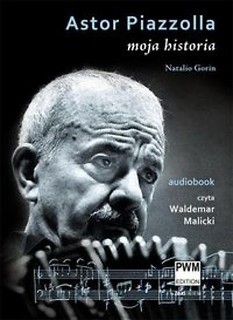 Astor Piazzolla. Moja historia - audiobook PWM