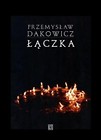 Łączka - Przemysław Dakowicz