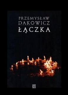 Łączka - Przemysław Dakowicz