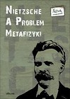 Nietzsche a problem metafizyki