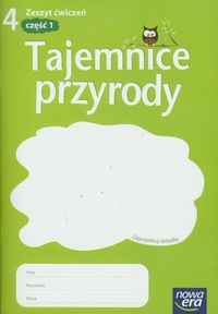 Tajemnice przyrody 4 Zeszyt ćwiczeń część 1