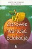Zdrowie. Wartość. Edukacja