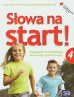 Słowa na start 4 Podręcznik do kształcenia literackiego i kulturowego z płytą CD Lipcowe i sierpniowe wędrówki Dodatek wakacyjny