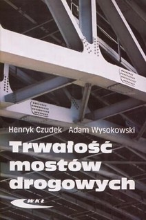 Trwałość mostów drogowych