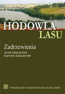 Hodowla lasu T.4 cz. 2: Zadrzewienia