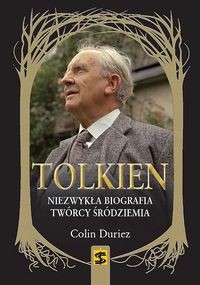 Tolkien Niezwykła biografia twórcy Śródziemia