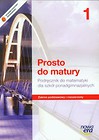 Prosto do matury 1 Matematyka Podręcznik Zakres podstawowy i rozszerzony