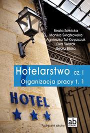 Hotelarstwo cz. I Organizacja pracy T.1 FORMAT-AB