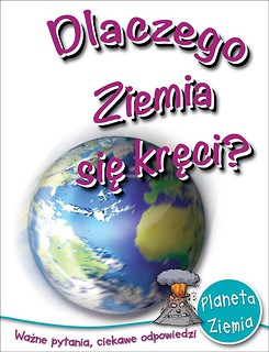 Dlaczego ziemia się kręci?