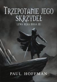 Lewa ręka Boga 3 Trzepotanie jego skrzydeł