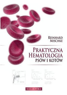 Praktyczna hematologia psów i kotów