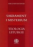 Sakrament i misterium. Teologia liturgii